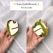 Nara Brooch
