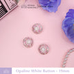 Opaline Button